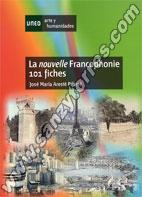 La Nouvelle Francophonie 101 Fiches