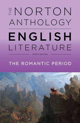 The Norton Anthology Of English Literature The Romantic Period