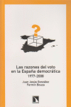 Las Razones Del Voto En La España Democrática 1977-2008