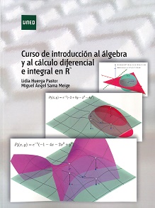 Curso De Introducción Al Álgebra Y Al Cálculo Diferencial E Integral En Rn