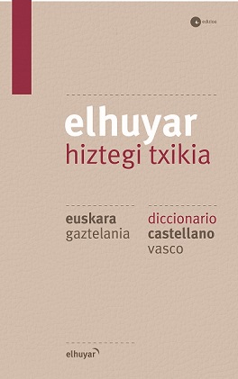 Elhuyar Hiztegi Txikia Euskara/Gaztelania Castellano/Vasco 