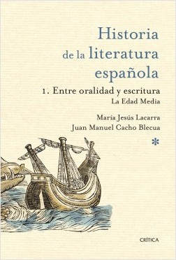 Historia De La Literatura Española 1 Entre La Oralidad Y La Escritura La Edad Media
