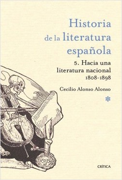 Historia De La Literatura Española 5 Hacia Una Literatura Nacional 1808-1900