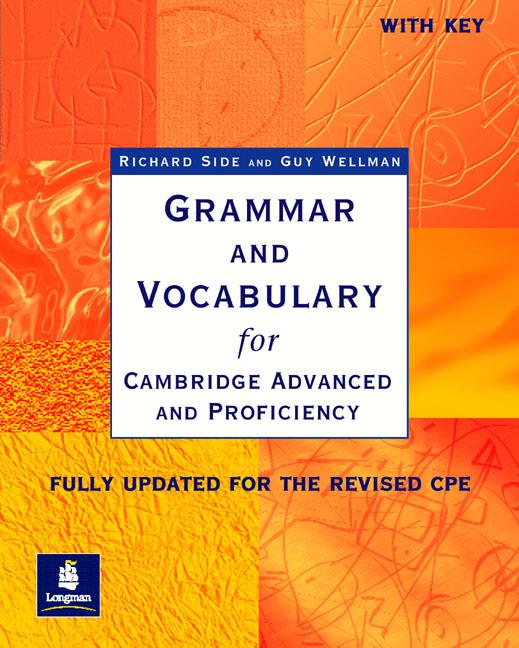 Grammar And Vocabulary For Cambridge Advanced And Proficiency. With Key 