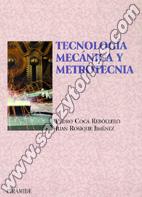 Tecnología Mecánica Y Metrotecnia
