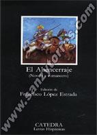 El Abencerraje. (Novela Y Romancero)