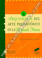 Arqueología Del Arte Prehistórico En La Península Ibérica