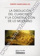 La Disolución Del Clasicismo Y La Construcción De Lo Moderno