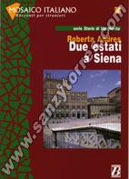 Due Estati A Siena