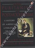 From Puritanism To Postmodernism A History Of American Literature
