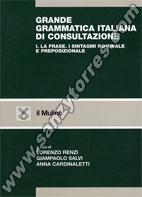 Grande Grammatica Italiana Di Cosultazione I