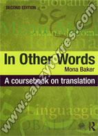 In Other Words A Coursebook On Translation