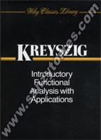 Introductory Functional Analysis With Applications