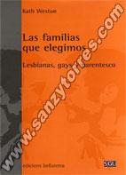 Las Familias Que Elegimos Lesbianas Gays Y Parentesco