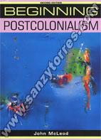 Beginning Postcolonialism