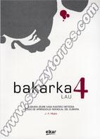 Bakarka 4 Libro + Solucionario 2011