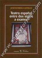 Teatro Español Entre Dos Siglos A Examen