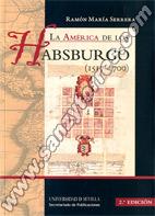 La América De Los Habsburgo 1517-1700 