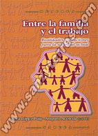 Entre La Familia Y El Trabajo