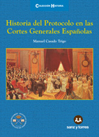 Historia del Protocolo En Las Cortes Generales Españolas