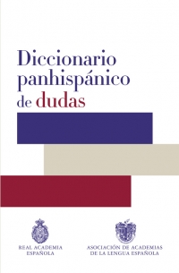 Diccionario Panhispánico De Dudas