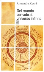 Del Mundo Cerrado Al Universo Infinito 