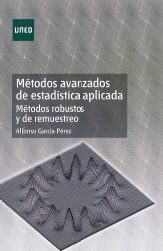 Métodos Avanzados De Estadística Aplicada Métodos Robustos Y De Muestreo