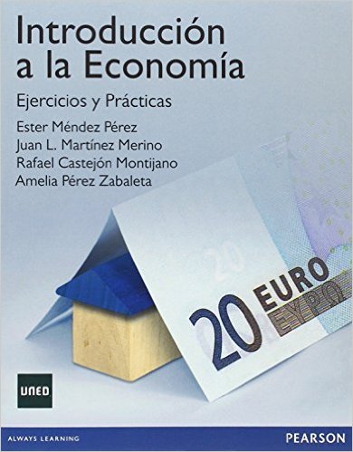 Introducción A La Economía Ejercicios Y Prácticas