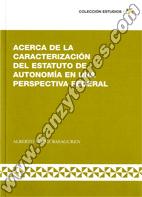 Acerca De La Caracterización Del Estatuto De Autonomía En Una Perspectiva Federal