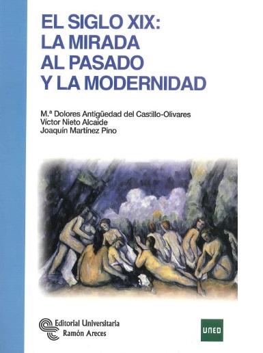 El Siglo XIX La Mirada Al Pasado Y A La Modernidad 