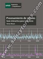 Procesamiento De Señales. Guía Interactiva Para Ingenieros