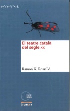 El Teatre Català Del Segle XX