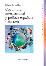 Coyuntura Internacional Y Política Española (1898-2004) 
