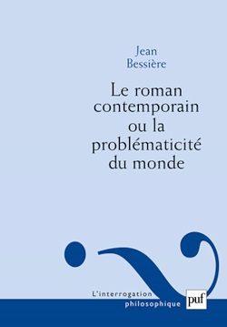 Le Roman Contemporain Ou La Problématicité Du Monde