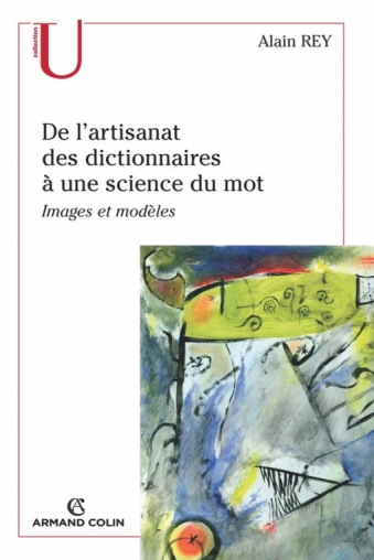 De l'Artisanat Des Dictionnaires À Une Science Du Mot