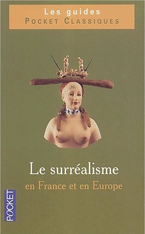 Le Surréalisme En France Et En Europe