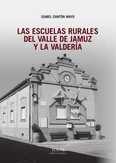 Las Escuelas Rurales Del Valle De Jamuz Y La Valdería