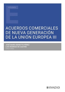 Acuerdos Comerciales De Nueva Generación De La Unión Europea III