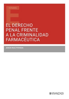 El Derecho Penal Frente A La Criminalidad Farmacéutica