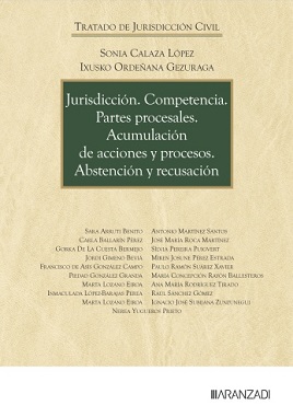 Jurisdicción Competencia Partes Procesales Acumulación De Abstención Y Recusación
