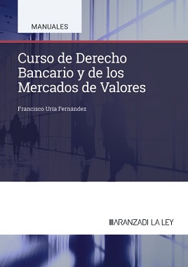 Curso De Derecho Bancario Y De Los Mercados De Valores