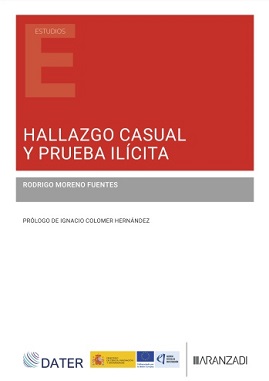 Hallazgo Casual Y Prueba Ilícita