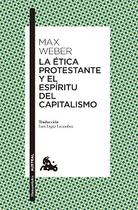 La Ética Protestante Y El Espíritu Del Capitalismo 