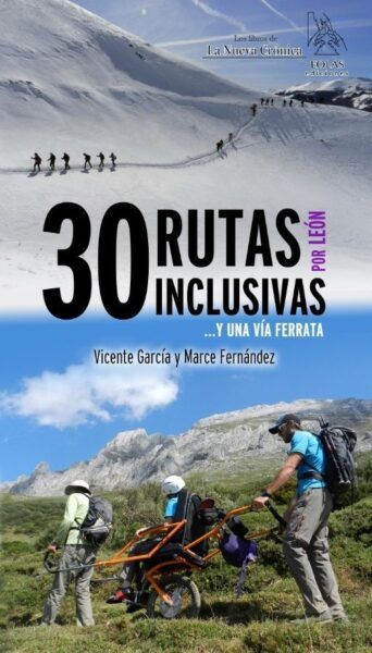 30 Rutas Inclusivas Y Una Vía Ferrata Por León