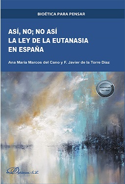Así, no; No así. La ley de la Eutanasia en España