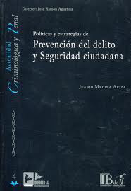 Políticas y estrategias de prevención del delito y seguridad ciudadana