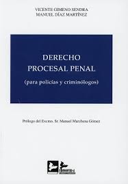 Derecho Procesal Penal (Para Policías Y Criminólogos) 