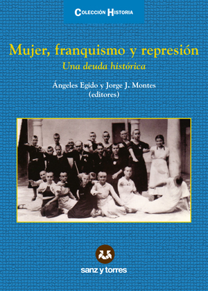 Mujer Franquismo Y Represión