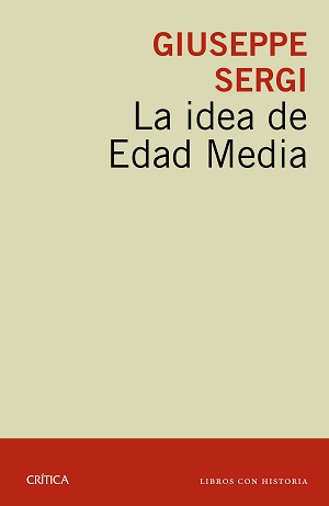 La Idea De Edad Media