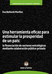 Una Herramienta Eficaz Para Estimular La Prosperidad De Un País